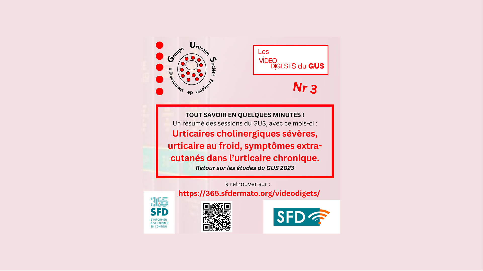 Urticaires cholinergiques sévères, urticaire au froid, symptômes extra-cutanés dans l’urticaire chronique